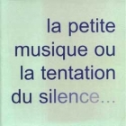 N°12 - La petite musique ou la tentation du silence - propos2editions