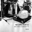N°16 - Natures mortes - propos2editions