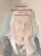 UNE FEMME HEUREUSE  Tome 2 : Hiroshima de fleurs - propos2editions