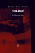 FATZER, REVIENS  Le théâtre des matières 2 - propos2editions