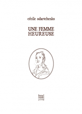 UNE FEMME HEUREUSE - propos2editions