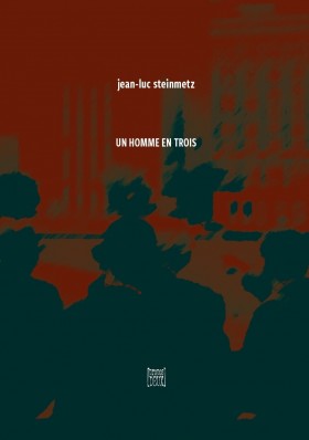 UN HOMME EN TROIS - propos2editions