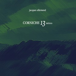 Corniche 13 mètres/Jacques Allemand